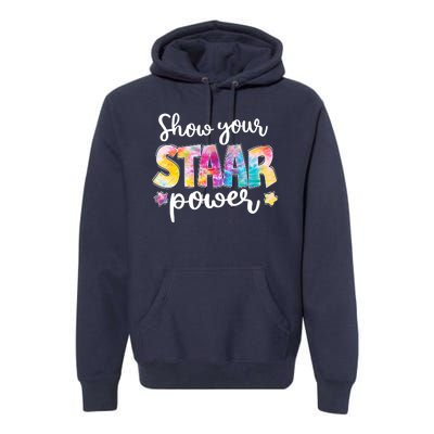 Show Your STAAR Power School Testing Premium Hoodie