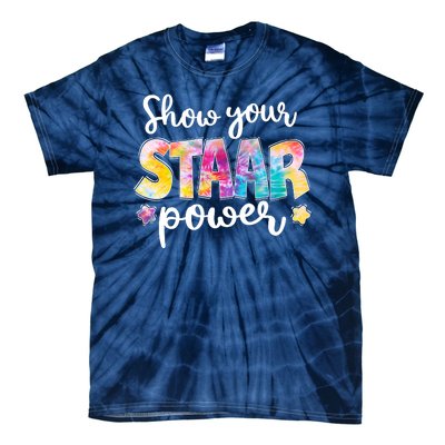 Show Your STAAR Power School Testing Tie-Dye T-Shirt