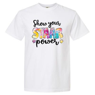 Show Your STAAR Power School Testing Garment-Dyed Heavyweight T-Shirt