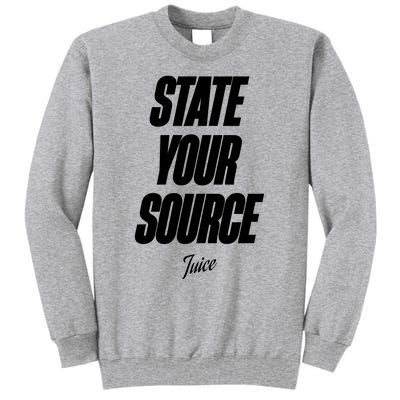 State Your Source Tall Sweatshirt