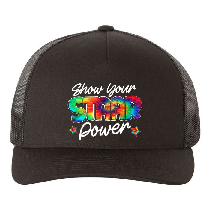 Show Your Staar Power Test Staar Day Mode On Teacher Testing Yupoong Adult 5-Panel Trucker Hat