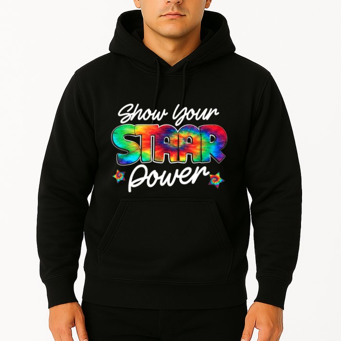 Show Your Staar Power Test Staar Day Mode On Teacher Testing Hoodie