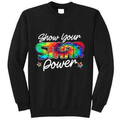 Show Your Staar Power Test Staar Day Mode On Teacher Testing Sweatshirt