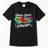Show Your Staar Power Test Staar Day Mode On Teacher Testing Tall T-Shirt
