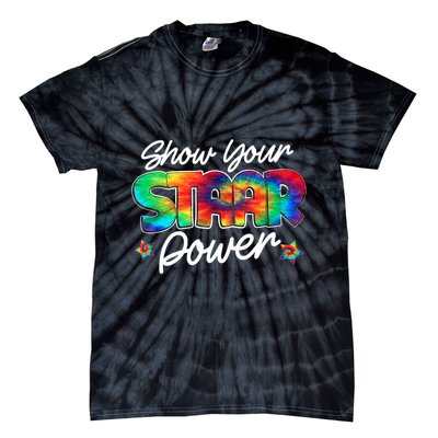 Show Your Staar Power Test Staar Day Mode On Teacher Testing Tie-Dye T-Shirt