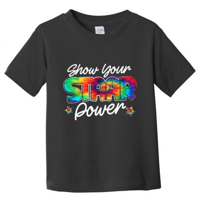 Show Your Staar Power Test Staar Day Mode On Teacher Testing Toddler T-Shirt