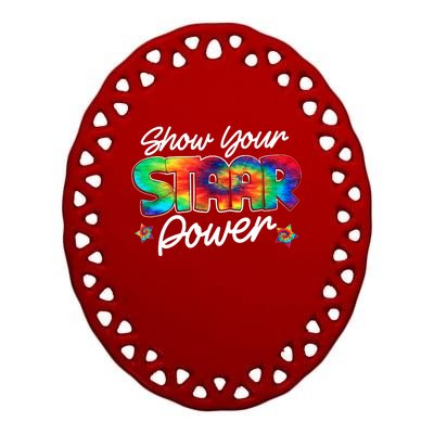 Show Your Staar Power Test Staar Day Mode On Teacher Testing Ceramic Oval Ornament