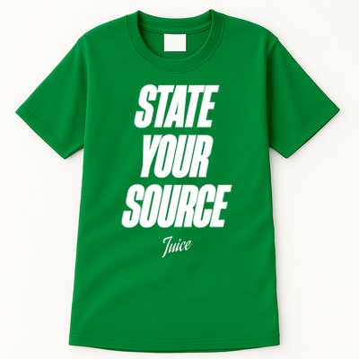 State Your Source Tall T-Shirt