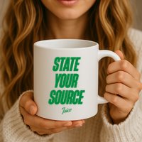 State Your Source Coffee Mug