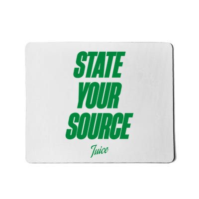 State Your Source Mousepad