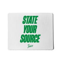State Your Source Mousepad