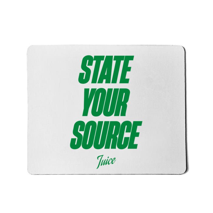 State Your Source Mousepad