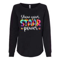 Show Your Staar Power Tie Dye Teacher Testing Exam Test Day Womens California Wash Sweatshirt