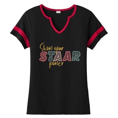 Show your Staar Power Test Staar Student Teacher Testing Ladies Halftime Notch Neck Tee