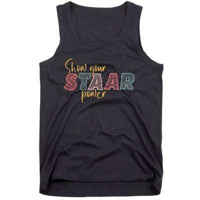 Show your Staar Power Test Staar Student Teacher Testing Tank Top