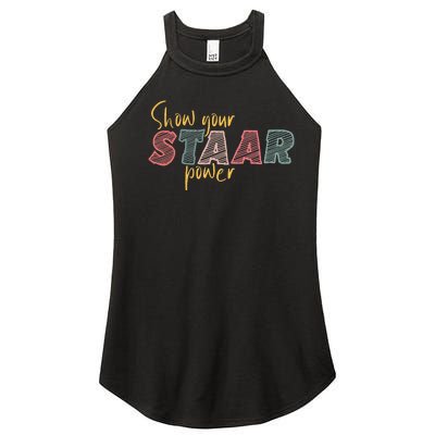 Show your Staar Power Test Staar Student Teacher Testing Women's Perfect Tri Rocker Tank