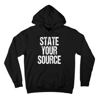 State Your Source Hoodie