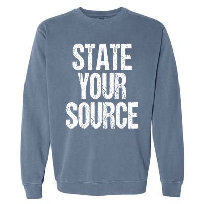 State Your Source Garment-Dyed Sweatshirt