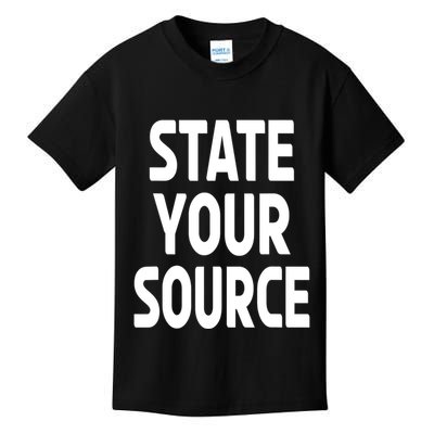 State Your Source Kids T-Shirt