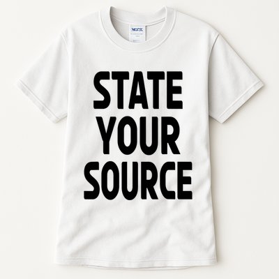 State Your Source Tall T-Shirt