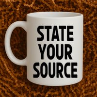 State Your Source Coffee Mug