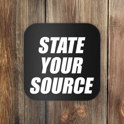 State Your Source Coaster