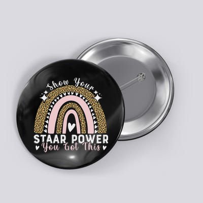 Show Your Staar Power You Got This Testing Test Day Teacher Button