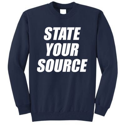 State Your Source Tall Sweatshirt