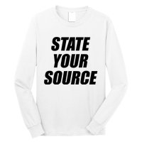 State Your Source Long Sleeve Shirt