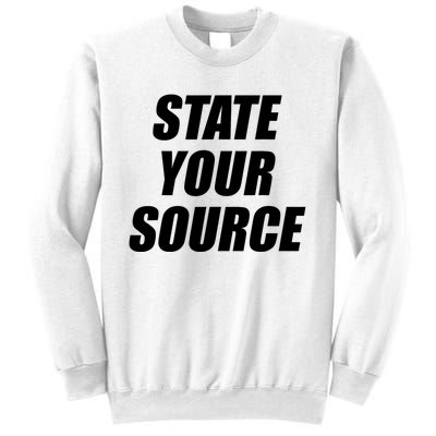 State Your Source Sweatshirt