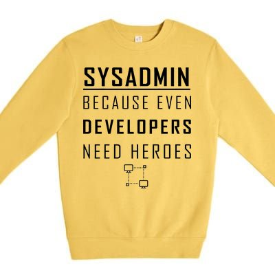 Sysadmin Because Even Developers Need Heroes Premium Crewneck Sweatshirt