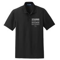 Sysadmin Because Even Developers Need Heroes Dry Zone Grid Polo