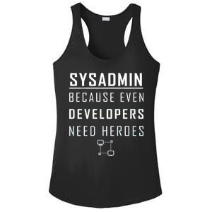 Sysadmin Because Even Developers Need Heroes Ladies PosiCharge Competitor Racerback Tank