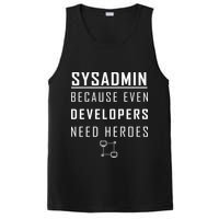 Sysadmin Because Even Developers Need Heroes PosiCharge Competitor Tank