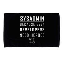 Sysadmin Because Even Developers Need Heroes Microfiber Hand Towel