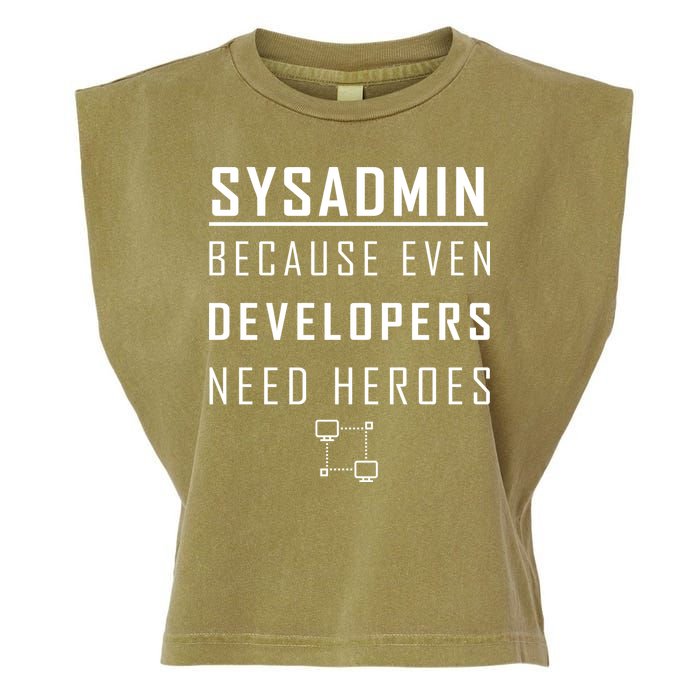 Sysadmin Because Even Developers Need Heroes Garment-Dyed Women's Muscle Tee