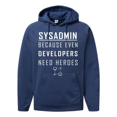 Sysadmin Because Even Developers Need Heroes Performance Fleece Hoodie