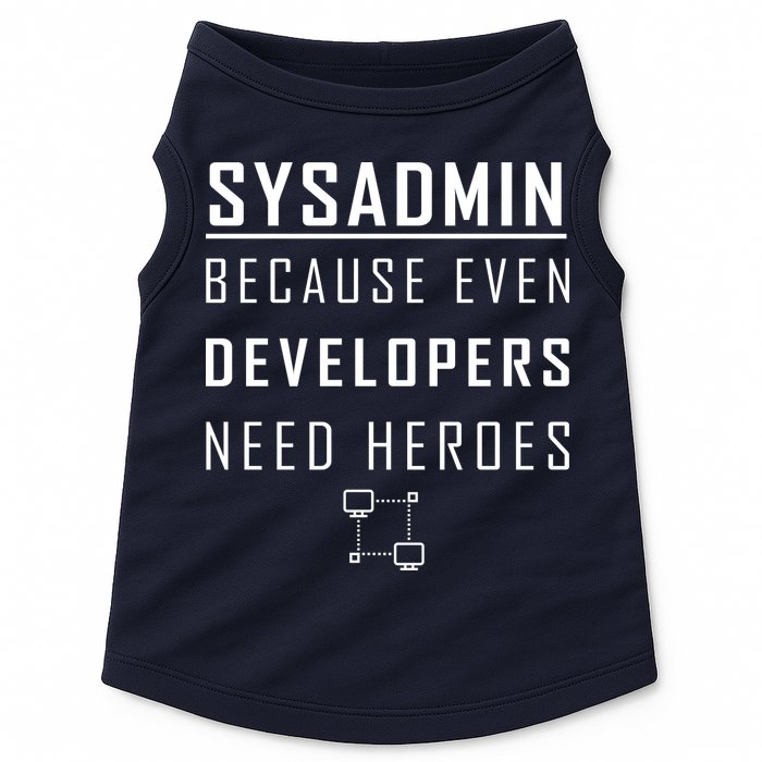 Sysadmin Because Even Developers Need Heroes Doggie Tank