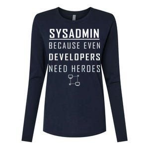 Sysadmin Because Even Developers Need Heroes Womens Cotton Relaxed Long Sleeve T-Shirt