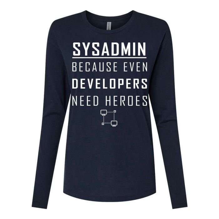 Sysadmin Because Even Developers Need Heroes Womens Cotton Relaxed Long Sleeve T-Shirt