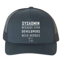 Sysadmin Because Even Developers Need Heroes Yupoong Adult 5-Panel Trucker Hat