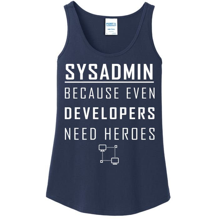 Sysadmin Because Even Developers Need Heroes Ladies Essential Tank