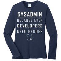 Sysadmin Because Even Developers Need Heroes Ladies Long Sleeve Shirt