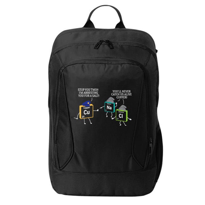 Stop You Two I'm Arresting You Salt Copper Funny Science City Backpack