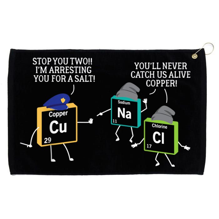 Stop You Two I'm Arresting You Salt Copper Funny Science Grommeted Golf Towel