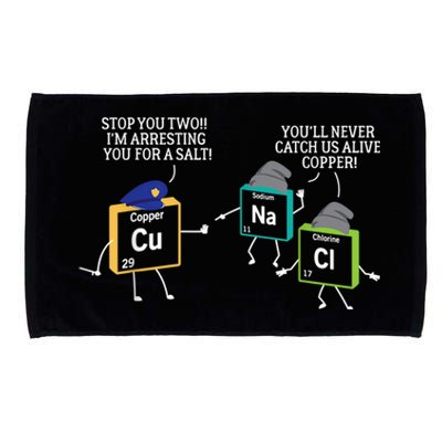 Stop You Two I'm Arresting You Salt Copper Funny Science Microfiber Hand Towel