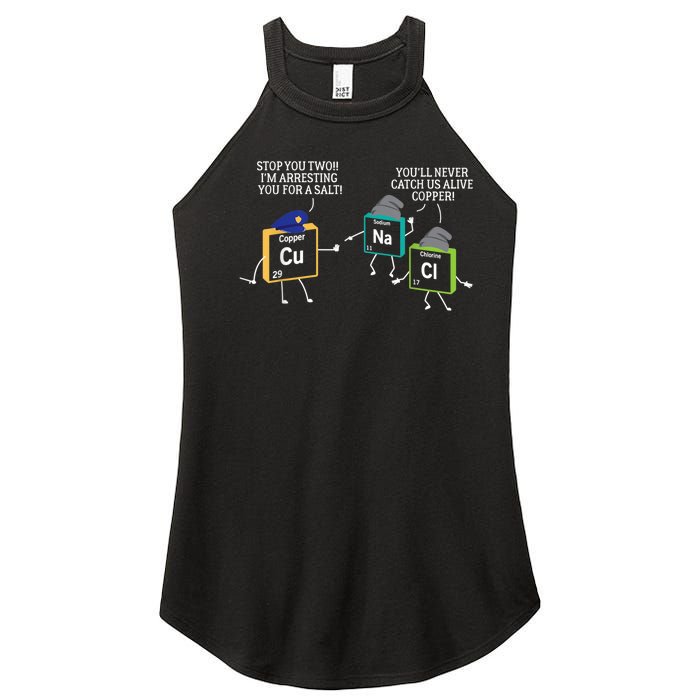 Stop You Two I'm Arresting You Salt Copper Funny Science Women's Perfect Tri Rocker Tank