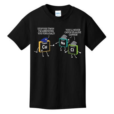 Stop You Two I'm Arresting You Salt Copper Funny Science Kids T-Shirt