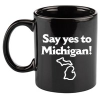 Say Yes To Michigan 11oz C Handle Ceramic Mug