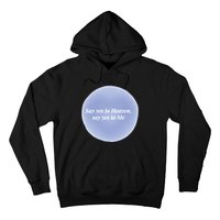 Say Yes To Heaven Say Yes To Me Hoodie